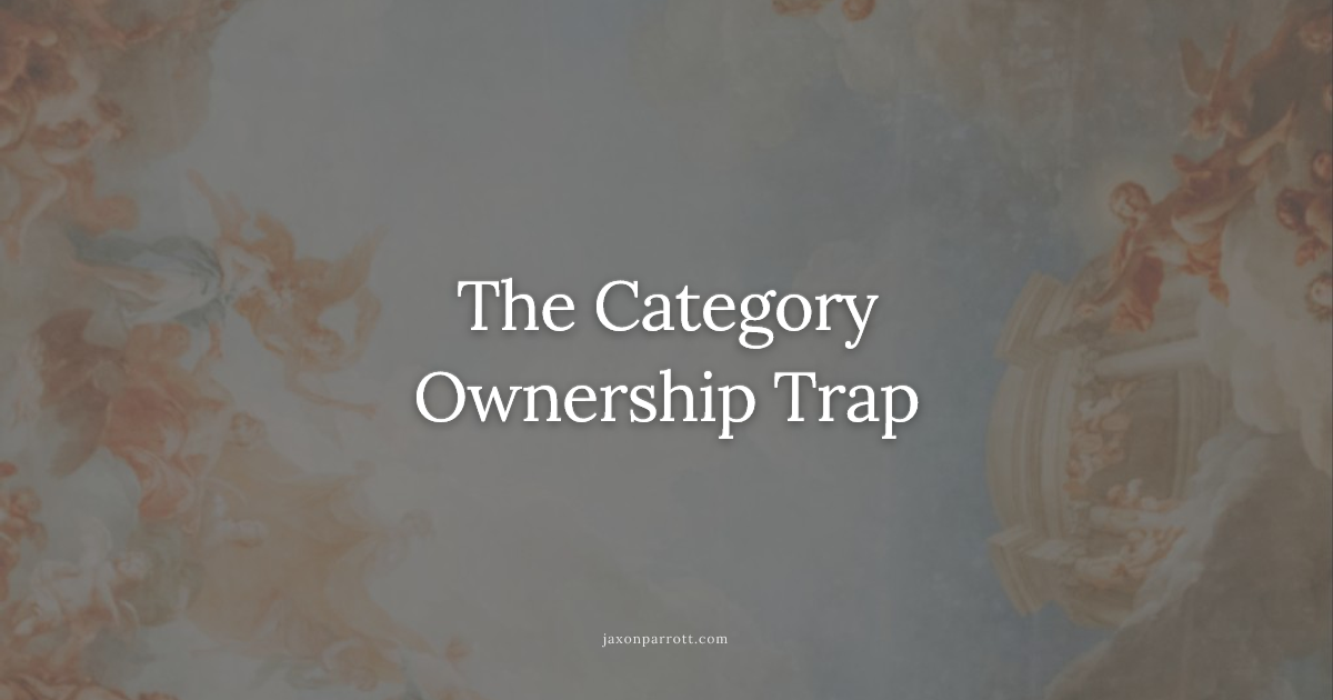 The Category Ownership Trap