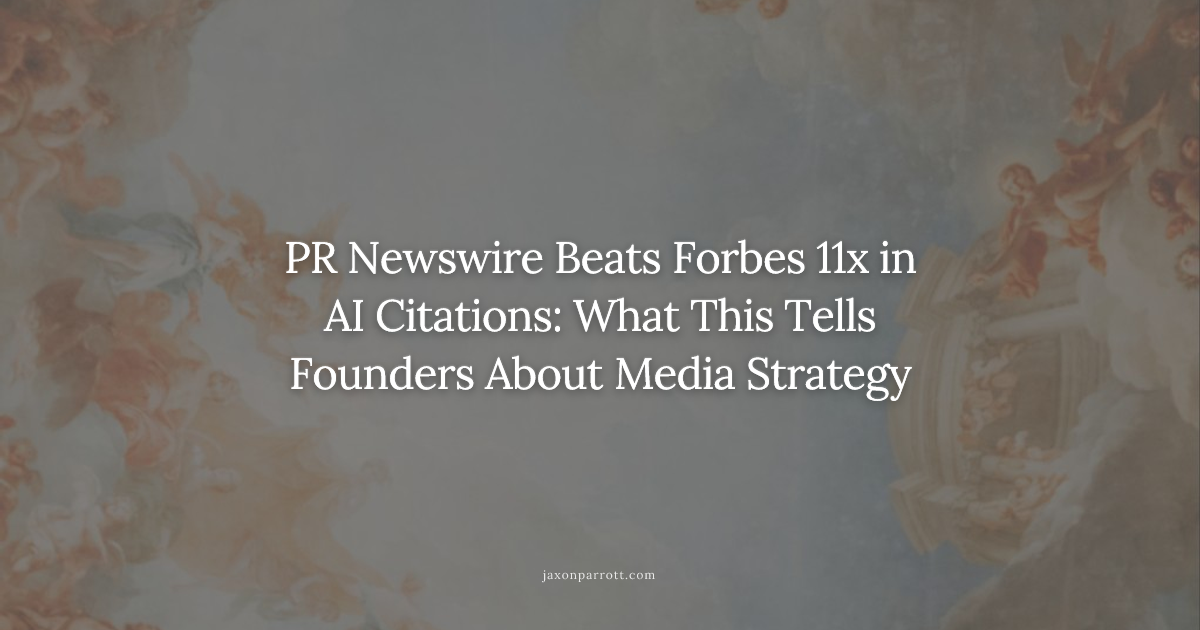 PR Newswire Beats Forbes 11x in AI Citations: What This Tells Founders About Media Strategy